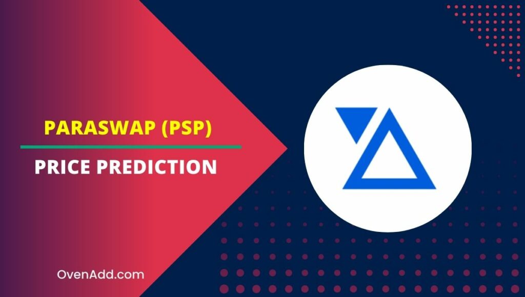 ParaSwap (PSP) Price Prediction