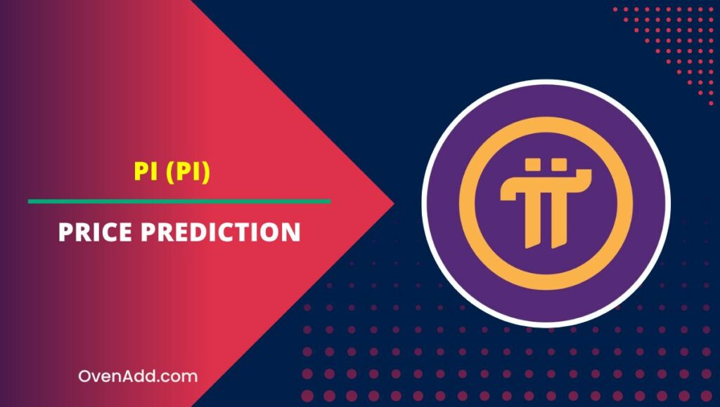 Pi (PI) Price Prediction