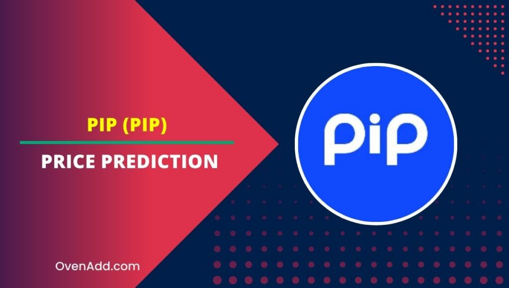 Pip (PIP) Price Prediction