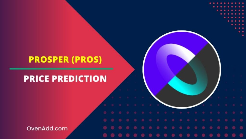 Prosper (PROS) Price Prediction