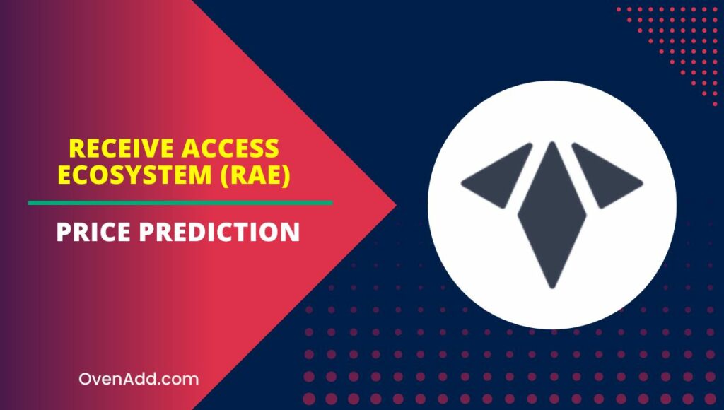 Receive Access Ecosystem (RAE) Price Prediction
