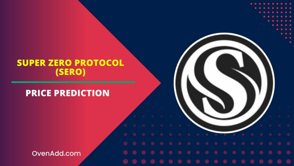 Super Zero Protocol (SERO) Price Prediction