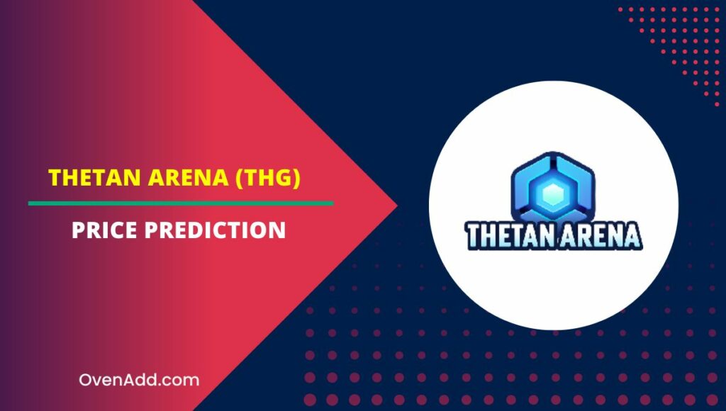 Thetan Arena (THG) Price Prediction