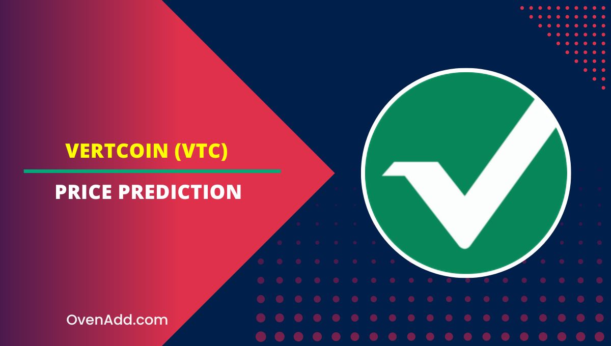 Vertcoin (VTC) Price Prediction 2024, 2025, 2030, 2035 How High will