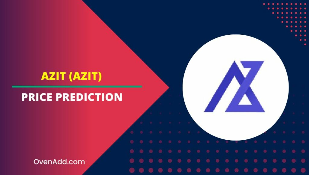 Azit (AZIT) Price Prediction