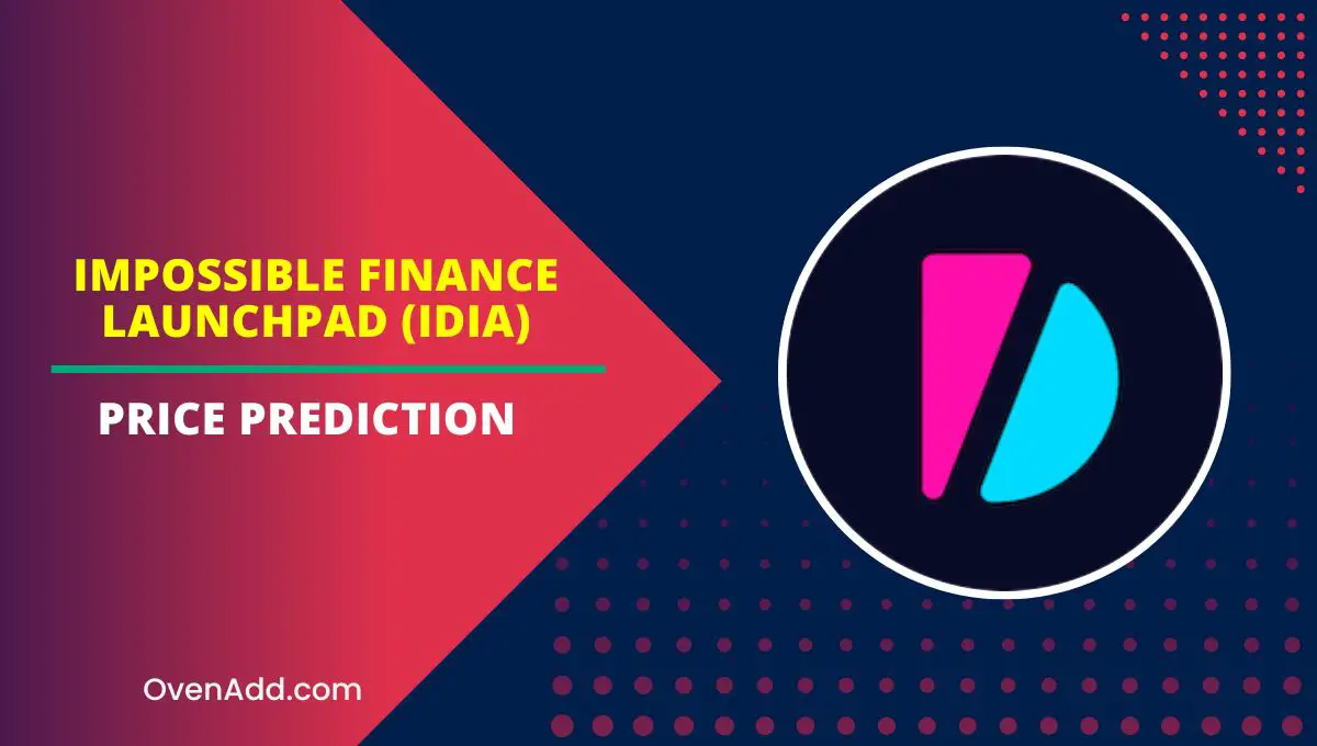 Impossible Finance Launchpad (IDIA) Price Prediction