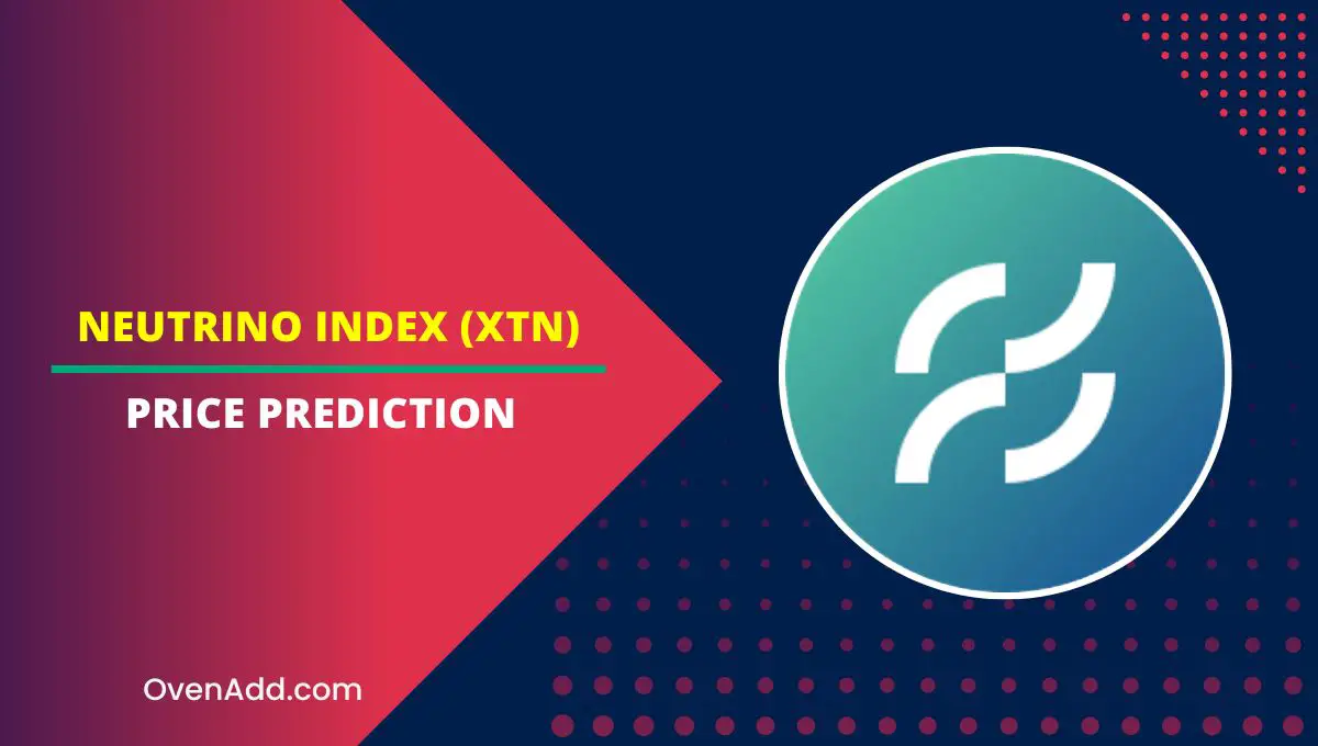 Neutrino Index (XTN) Price Prediction