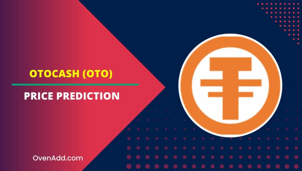 OTOCASH (OTO) Price Prediction
