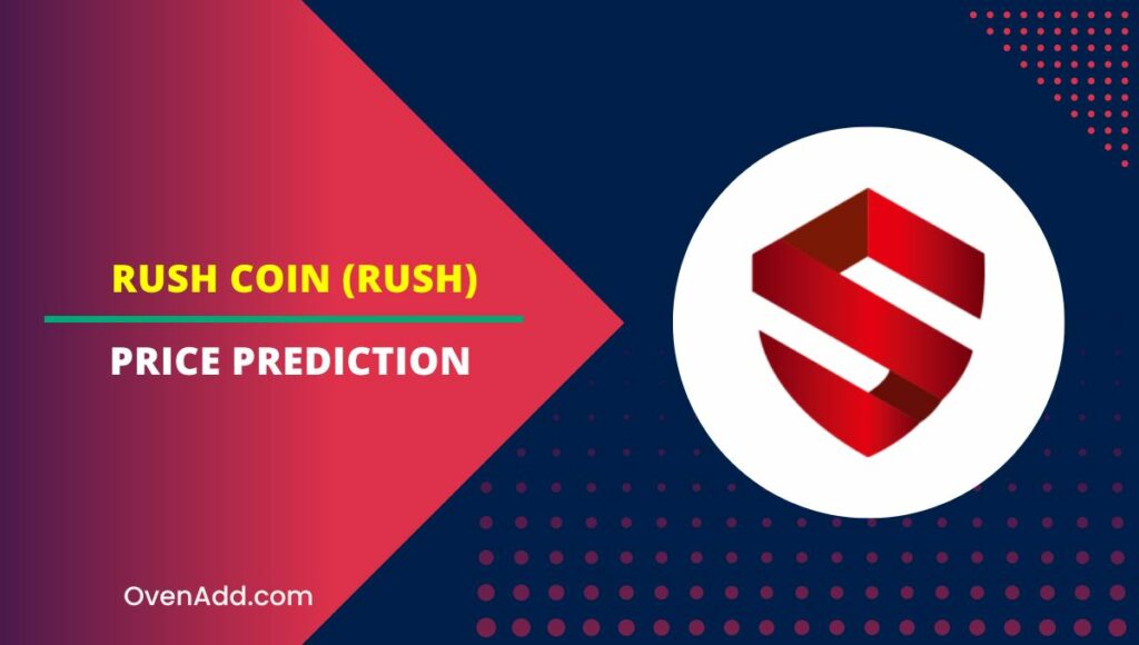 RUSH COIN (RUSH) Price Prediction