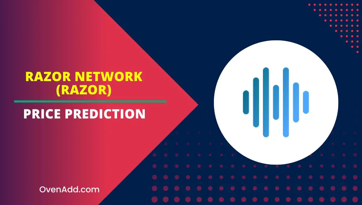 Razor Network (RAZOR) Price Prediction