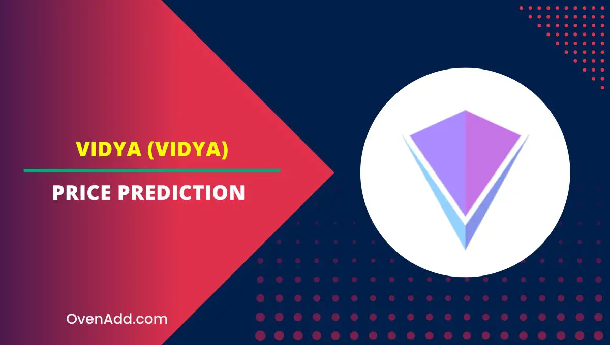 Vidya (VIDYA) Price Prediction
