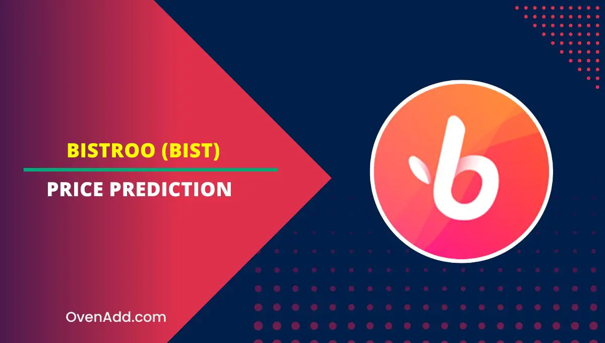 Bistroo (BIST) Price Prediction