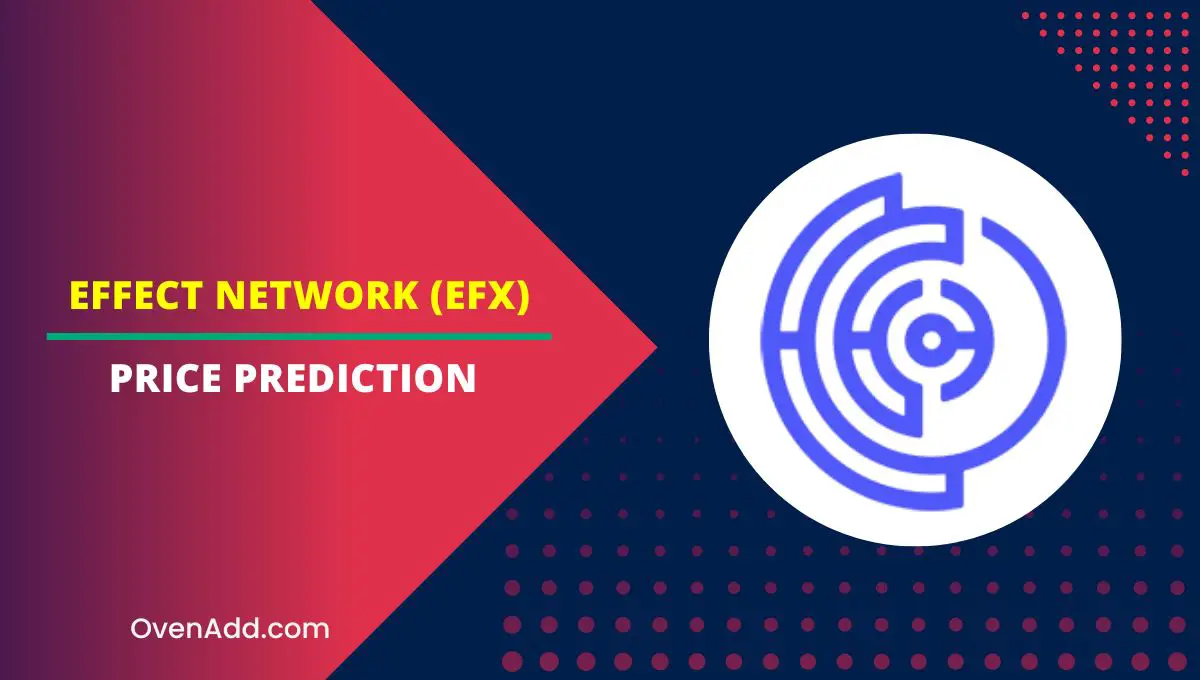 Effect Network (EFX) Price Prediction