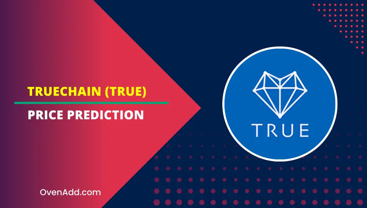 TrueChain (TRUE) Price Prediction