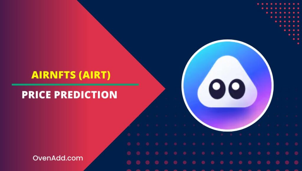 AirNFTs (AIRT) Price Prediction