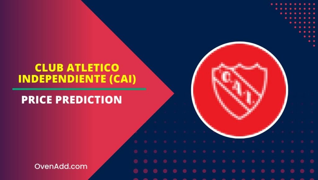 Club Atletico Independiente (CAI) Price Prediction