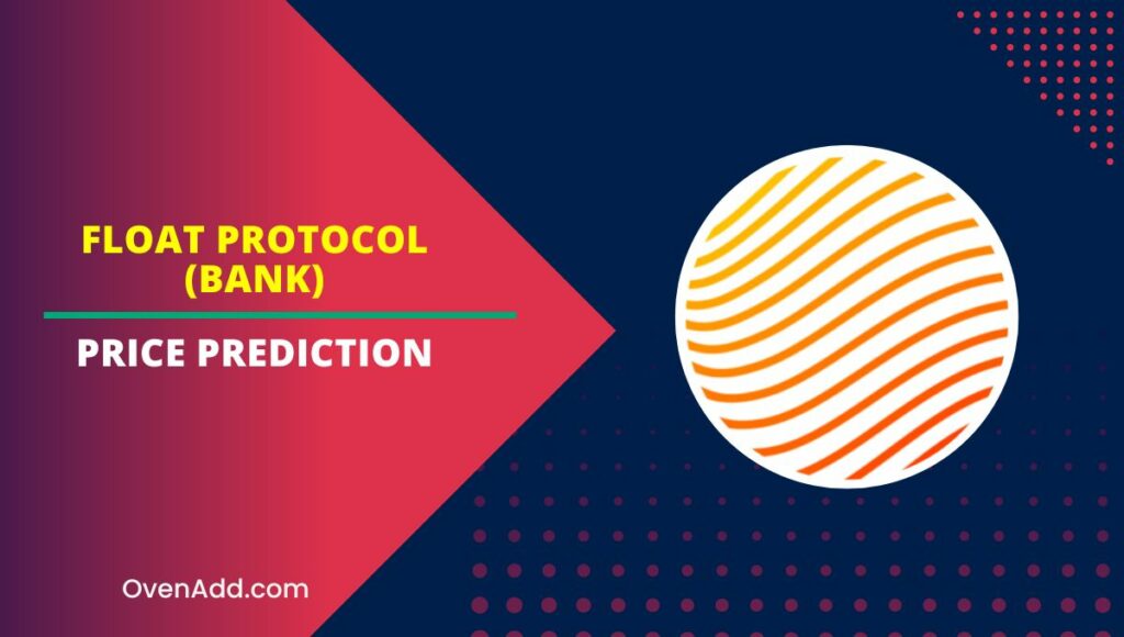 Float Protocol (BANK) Price Prediction