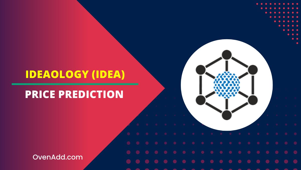 Ideaology IDEA Price Prediction 