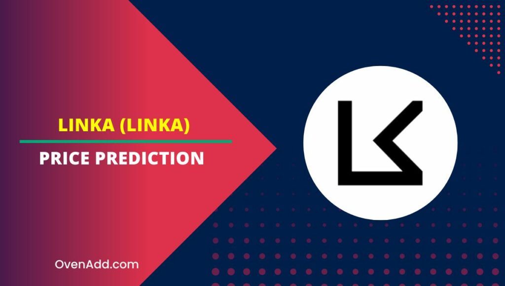 LINKA (LINKA) Price Prediction