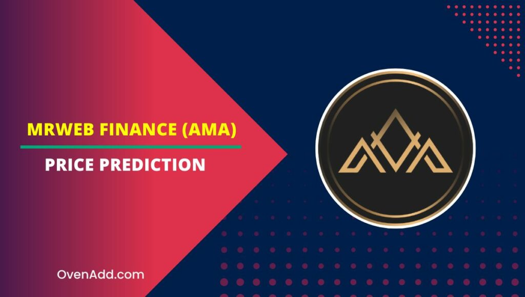 Mrweb Finance (AMA) Price Prediction