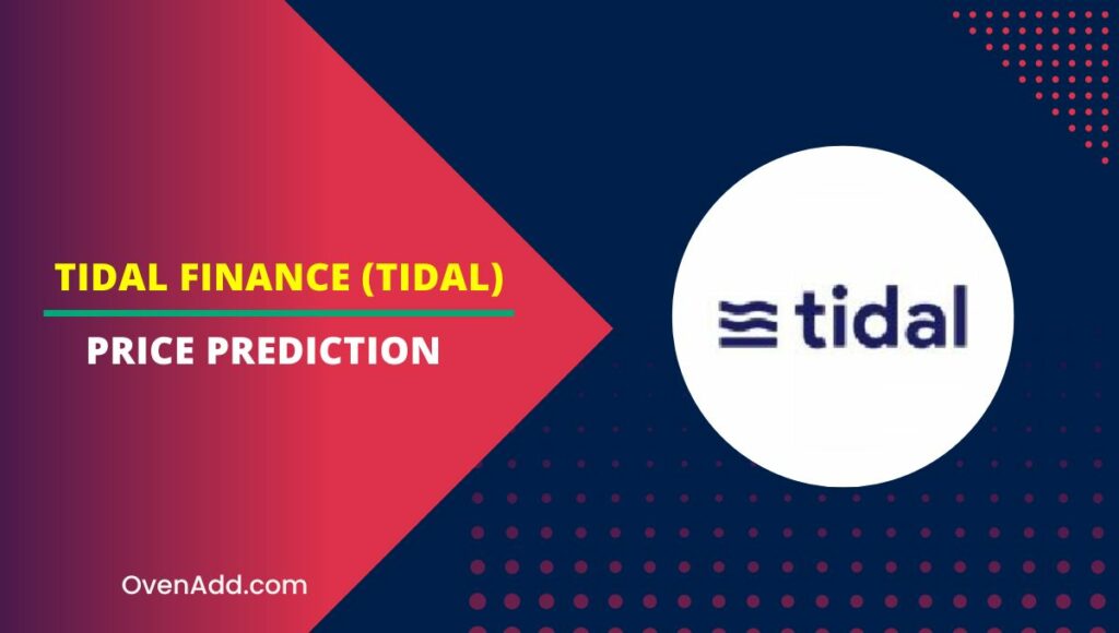 Tidal Finance (TIDAL) Price Prediction 2024, 2025, 2030, 2035 Will