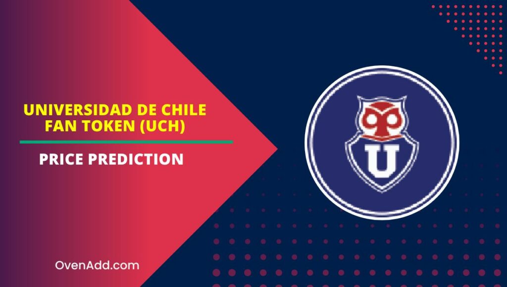 Universidad de Chile Fan Token (UCH) Price Prediction