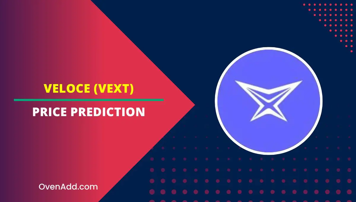 Veloce (VEXT) Price Prediction