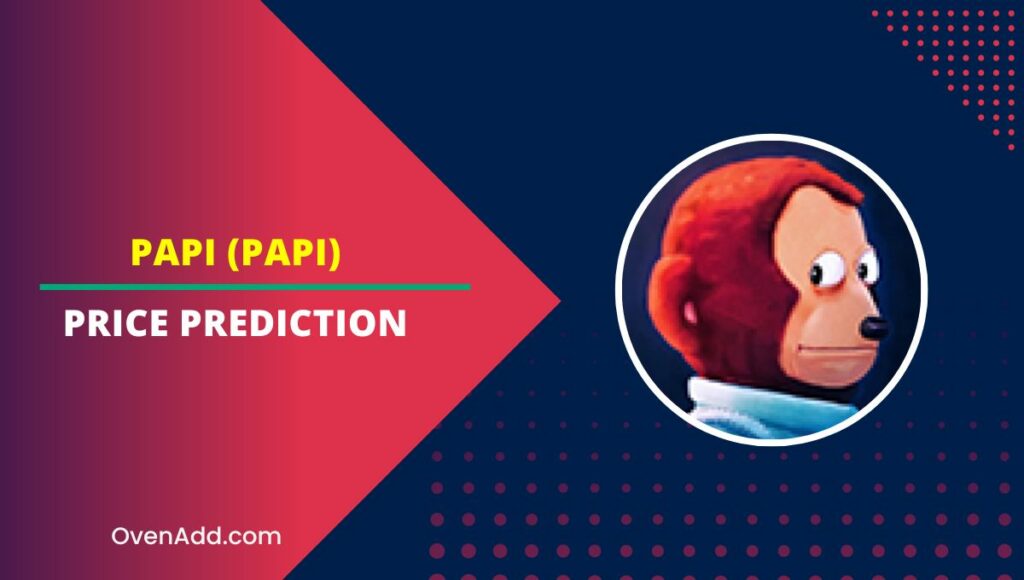 Papi (PAPI) Price Prediction