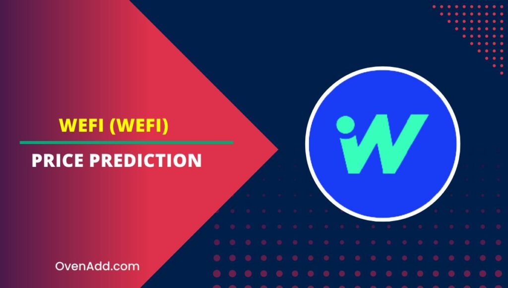 WeFi (WEFI) Price Prediction