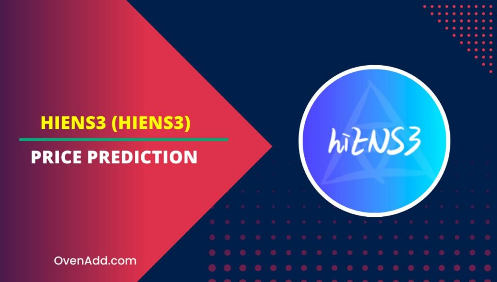 hiENS3 (HIENS3) Price Prediction