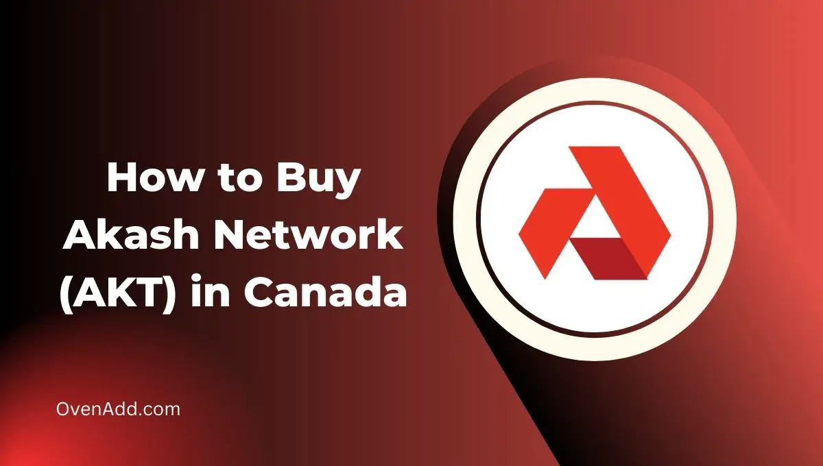 How to Buy Akash Network (AKT) in Canada