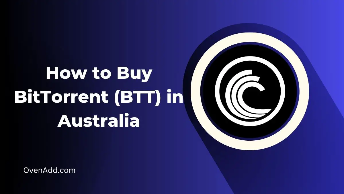 How to Buy BitTorrent (BTT) in Australia