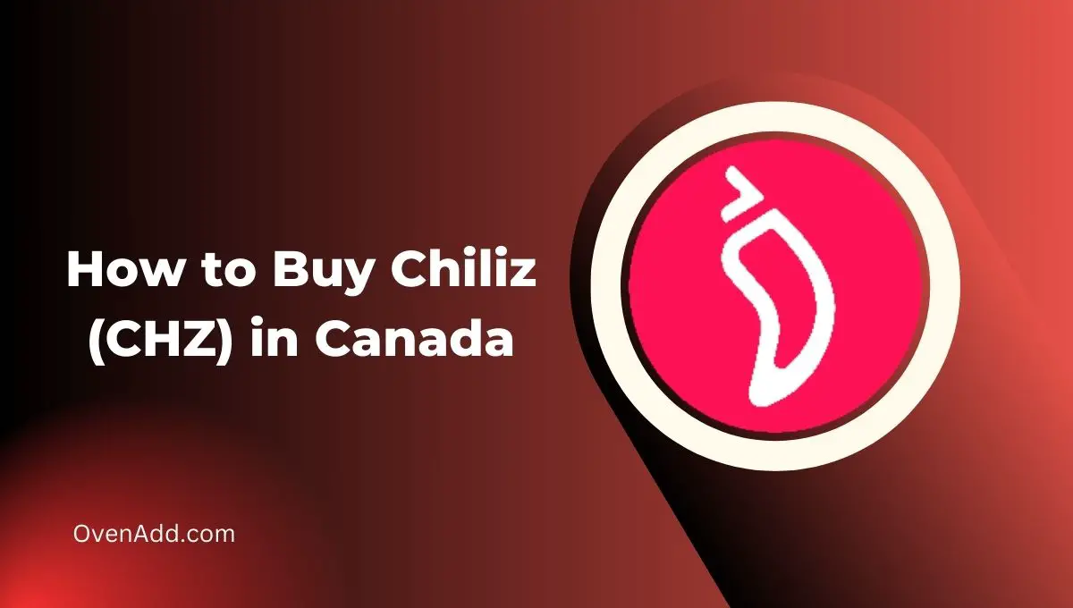How to Buy Chiliz (CHZ) in Canada
