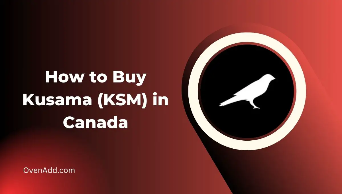 How to Buy Kusama (KSM) in Canada