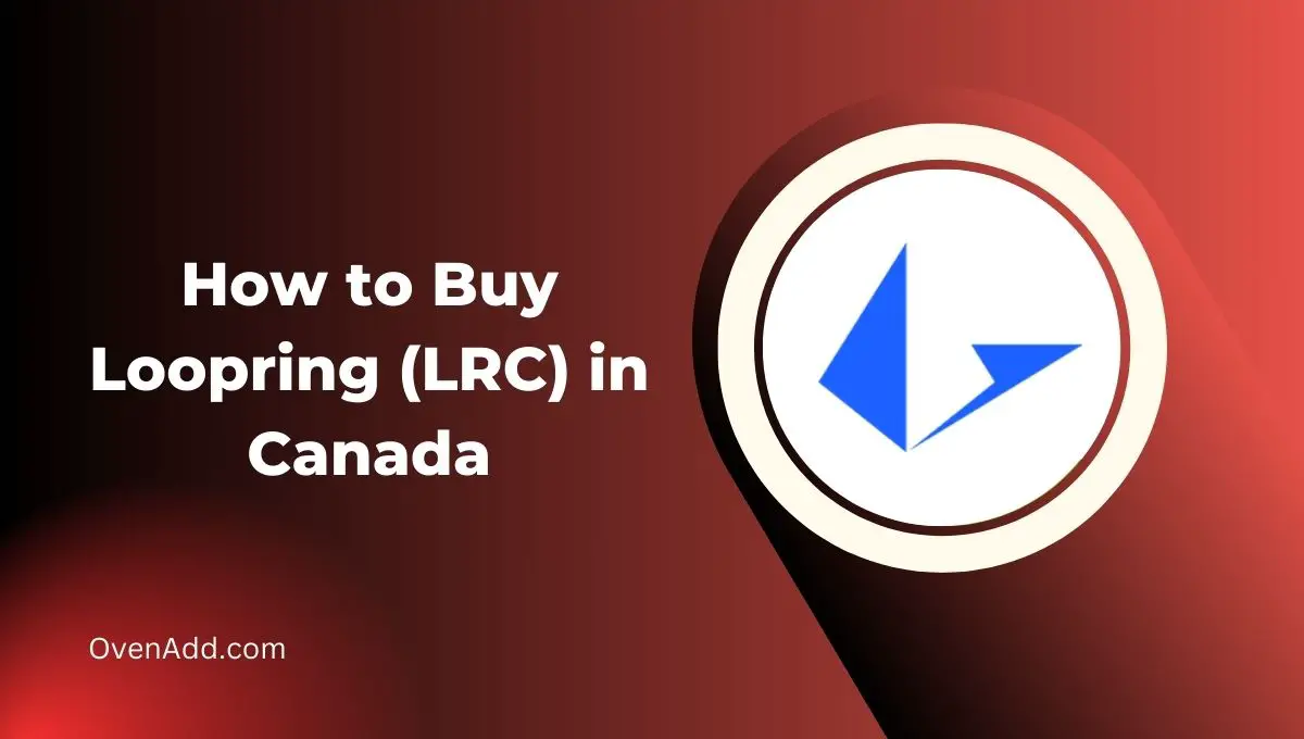 How to Buy Loopring (LRC) in Canada
