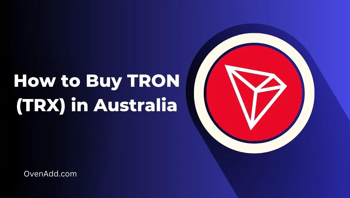 How to Buy TRON (TRX) in Australia