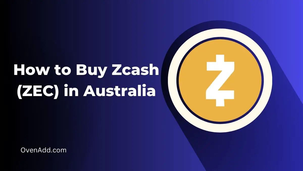 How to Buy Zcash (ZEC) in Australia