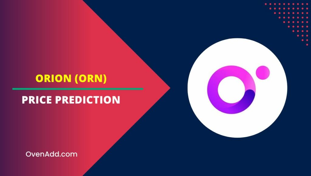 Orion (ORN) Price Prediction