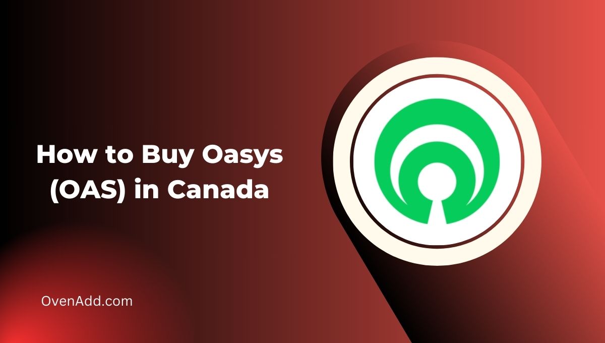 How to Buy Oasys (OAS) in Canada Beginner Guide [2024]