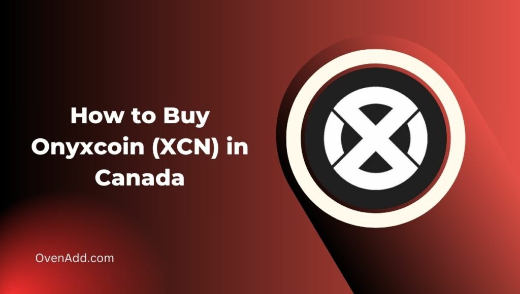 How to Buy Onyxcoin (XCN) in Canada