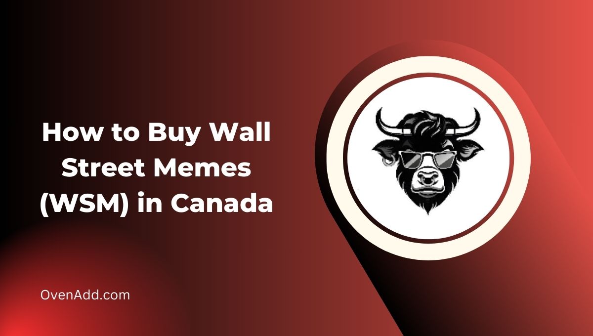 How to Buy Wall Street Memes (WSM) in Canada Beginner Guide [2024]