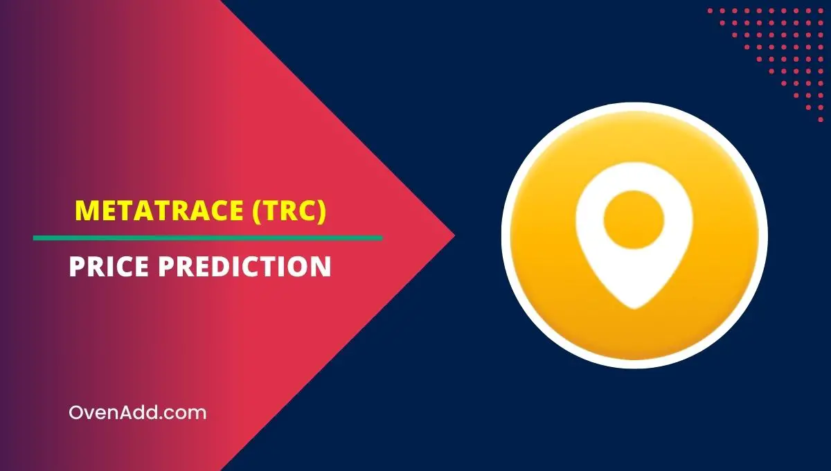 MetaTrace (TRC) Price Prediction