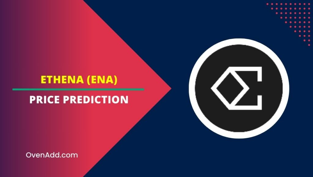 Ethena (ENA) Price Prediction