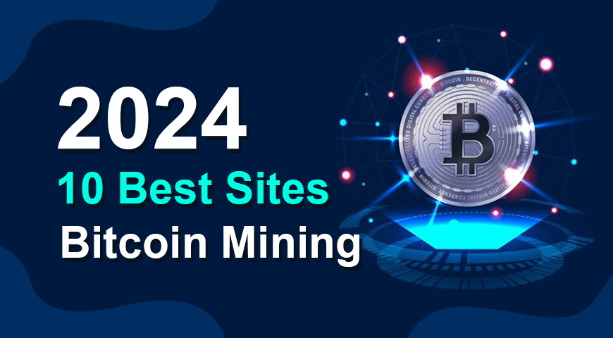 10 Best Bitcoin Mining Sites- Beginners Guide
